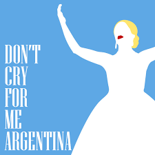Argentina Don't Cry