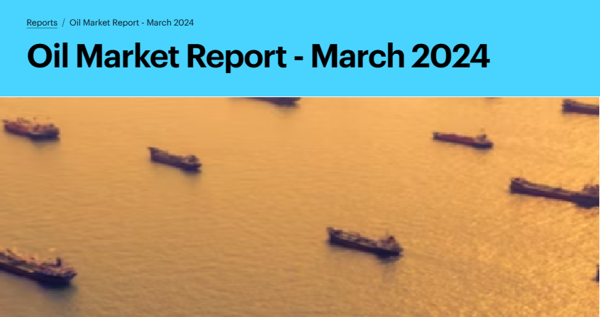 Oil Market Report March 2024
